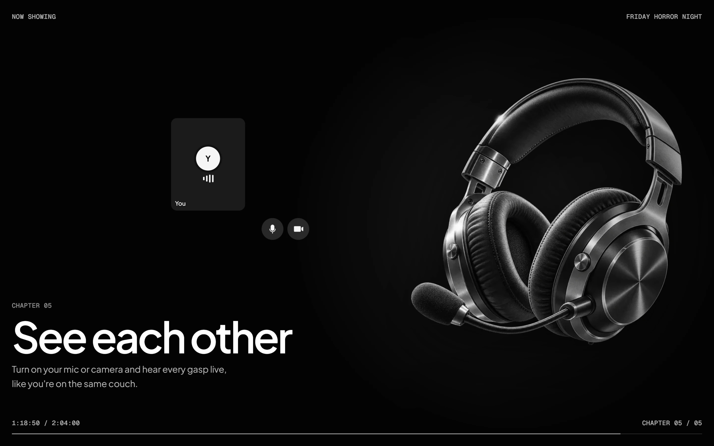 Chapter five: a headset and a small call window with mic and camera controls.